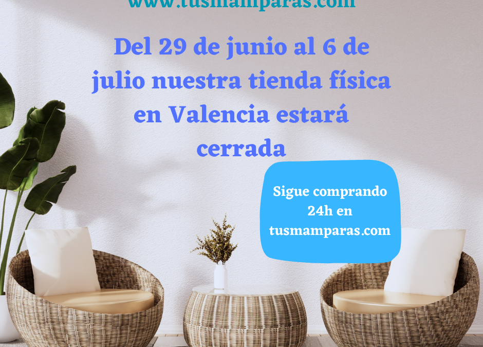 Nuestra tienda física estará cerrada la primera semana de julio